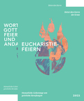 Monatliche Gebetstag für geistliche Berufungen 2021: Eucharistie, Wortgottesfeiern, Andachten / Zentrum für Berufungspatoral, Peter Cupec
